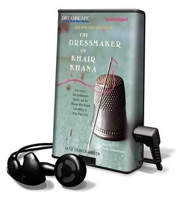 The Dressmaker of Khair Khana - Gayle Tzemach Lemmon