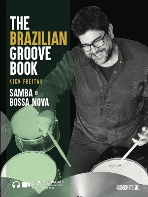 The Brazilian Groove Book - Kiko Freitas