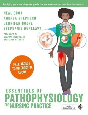 Essentials of Pathophysiology for Nursing Practice: Paperback with Interactive eBook - Neal Cook, Andrea Shepherd, Jennifer Boore, Stephanie Dunleavy