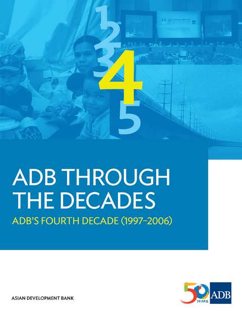 ADB Through the Decades: ADB's Fourth Decade (1997-2006)