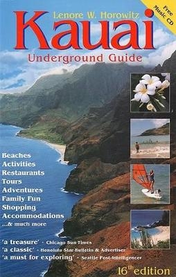 Kauai Underground Guide