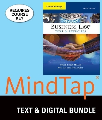 Bundle: Cengage Advantage Books: Business Law: Text and Exercises, Loose-Leaf Version, 8th + Mindtap Business Law, 1 Term (6 Months) Printed Access Card - Roger LeRoy Miller, William E Hollowell