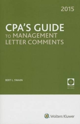 CPA's Guide to Management Letter Comments, (2015) - Bert L Swain