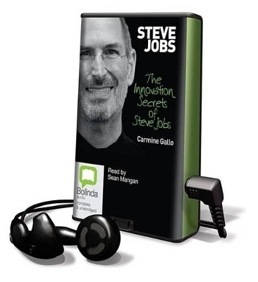 The Innovation Secrets of Steve Jobs - Carmine Gallo