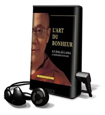 L'Art Du Bonheur -  Dalai Lama, Howard Cutler