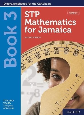 STP Mathematics for Jamaica Book 3: Grade 9 - Sue Chandler, Dr Tamika Benjamin, Ava Mothersill, Ewart Smith