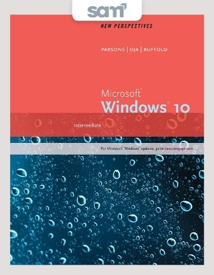 Bundle: New Perspectives Microsoft Windows 10: Intermediate, Loose-Leaf Version + Lms Integrated Sam 365 & 2016 Assessments, Trainings, and Projects with 2 Mindtap Reader Printed Access Card - Lisa Ruffolo