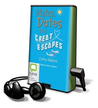 Mates, Dates and Great Escapes