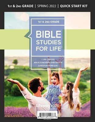 Bible Studies for Life: Kids Grades 1-2 Quick Start Kit Spring 2022 -  Lifeway Kids