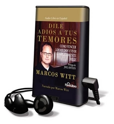 Dile Adios A Tus Temores - Marcos Witt
