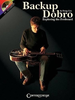 Backup Dobro - Exploring The Fretboard. - Doug Cox