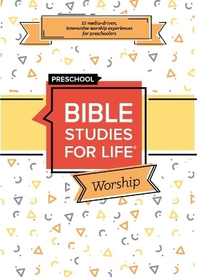 Bible Studies for Life: Preschool Worship Hour Summer 2022 -  Lifeway Kids