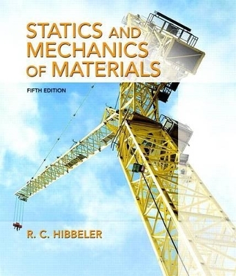 Statics and Mechanics of Materials, Student Value Edition Plus Mastering Engineering with Pearson Etext -- Access Card Package - Russell Hibbeler