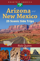 RoadTrip America Arizona & New Mexico:  25 Scenic Side Trips - Rick Quinn, RoadTrip America