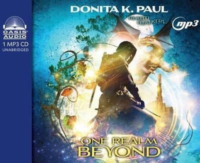 One Realm Beyond - Donita K Paul