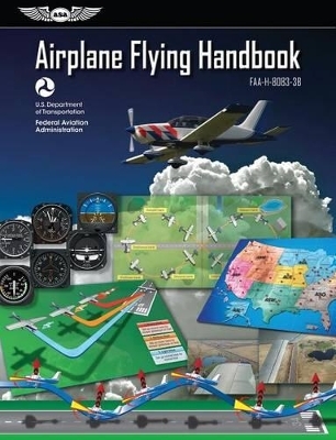 Airplane Flying Handbook -  Federal Aviation Administration
