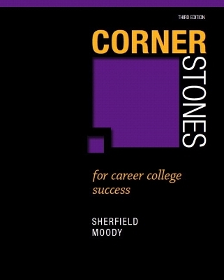 Cornerstones for Career College Success Plus NEW MyStudentSuccessLab 2012 Update -- Access Card Package - Robert M. Sherfield, Patricia G. Moody