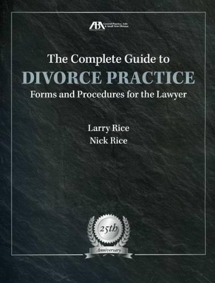 The Complete Guide to Divorce Practice