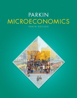 Microeconomics Plus NEW MyEconLab with Pearson eText -- Access Card Package