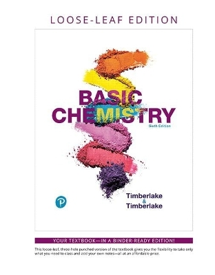 Basic Chemistry, Loose-Leaf Plus Mastering Chemistry with Pearson Etext -- Access Card Package - Karen Timberlake, William Timberlake