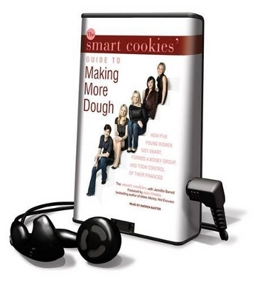 The Smart Cookies' Guide to Making More Dough -  Smart Cookies