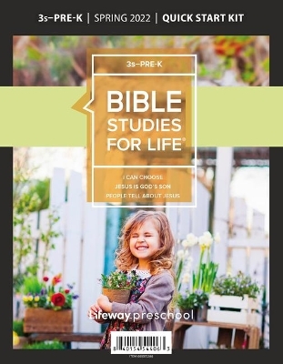 Bible Studies for Life: 3s-Pre-K Quick Start Kit Spring 2022