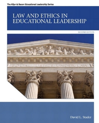 Law and Ethics in Educational Leadership Plus MyEdLeadershipLab with Pearson eText -- Access Card Package