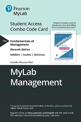 Mylab Management with Pearson Etext -- Combo Access Card -- For Fundamentals of Management - Stephen Robbins, Mary Coulter, David De Cenzo