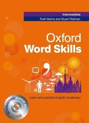 Oxford Word Skills: Intermediate: Student's Pack (Book and CD-ROM) - Ruth Gairns, Stuart Redman