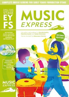 Music Express Early Years Foundation Stage - Patricia Scott, Sue Nicholls, Sally Hickman