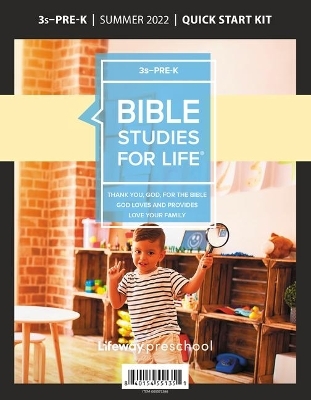 Bible Studies for Life: 3s-Pre-K Quick Start Kit Summer 2022