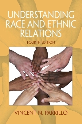 Understanding Race and Ethnic Relations Plus MySearchLab with eText -- Access Card Package - Vincent N. Parrillo