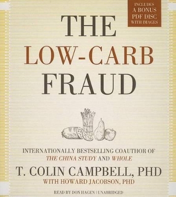 The Low-Carb Fraud - T Colin Campbell