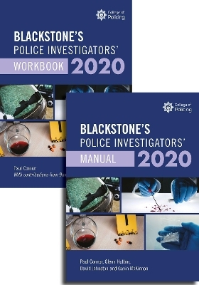 Blackstone's Police Investigators' Manual and Workbook 2020 - Paul Connor, Glenn Hutton, David Johnston, Gavin McKinnon