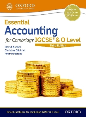 Essential Accounting for Cambridge IGCSE&reg; & O Level - David Austen, Christine Gilchrist, Peter Hailstone