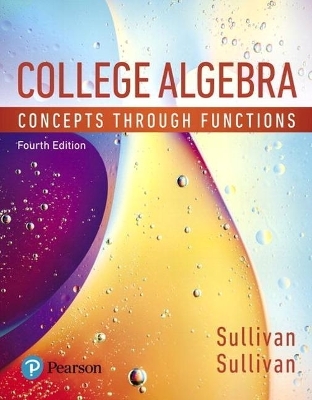 College Algebra - Michael Sullivan, Jessica Bernards, Wendy Fresh