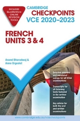 Cambridge Checkpoints VCE French Units 3&4 2020–2023 - Bharadwaj, Anand; Orgeolet, Anne