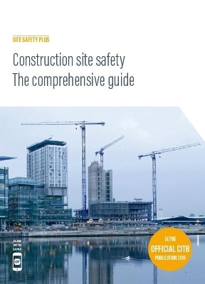 Construction site safety - The comprehensive guide
