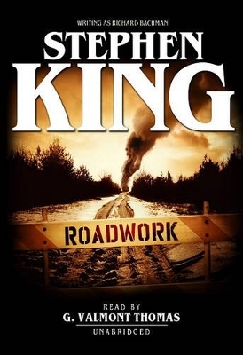 Roadwork - Stephen King