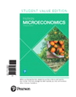 Microeconomics, Student Value Edition Plus Mylab Economics with Pearson Etext -- Access Card Package
