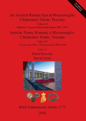 An Ancient Roman Spa at Mezzomiglio: Chianciano Terme Tuscany - 