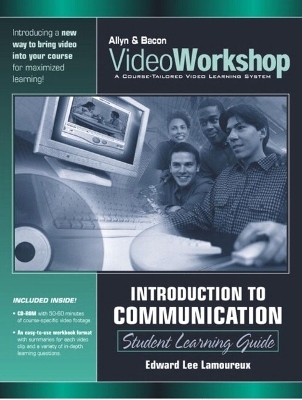 VideoWorkshop for Introduction to Communication - . . Pearson Education,  Pearson Education