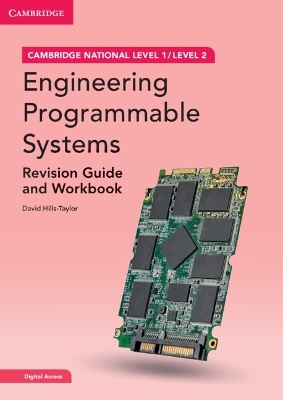 Cambridge National in Engineering Programmable Systems Revision Guide and Workbook with Digital Access (2 Years) - David Hills-Taylor
