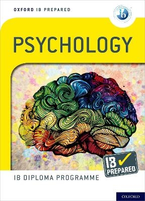 Oxford IB Diploma Programme: IB Prepared: Psychology - Alexey Popov