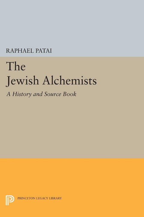 The Jewish Alchemists - Raphael Patai