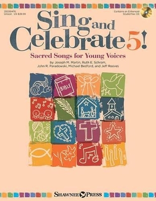 Sing and Celebrate 5! Sacred Songs for Young Voice