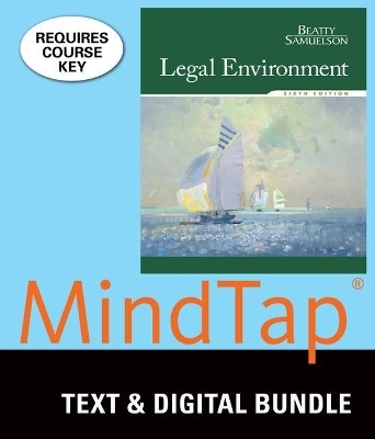 Bundle: Legal Environment, Loose-Leaf Version, 6th + Mindtap Business Law, 1 Term (6 Months) Printed Access Card - Jeffrey F Beatty, Susan S Samuelson