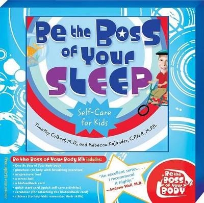Be the Boss of Your Body Kit with Sleep Book - Timothy Culbert, Rebecca Kajander