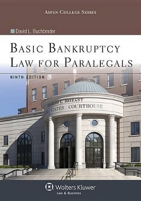 Basic Bankruptcy Law for Paralegals - David L Buchbinder