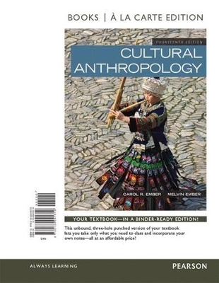 Cultural Anthropology, Books a la Carte Edition Plus New Mylab Anthropology for Cultural Anthropology -- Access Card Package - Melvin Ember, Carol R Ember